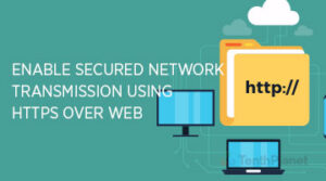 Enable secured network transmission using HTTPS over web - Blogs