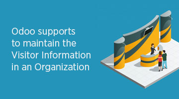 tenthplanet_blog_odoo_Odoo-supports-to-maintain-the-Visitor-Information-in-an-Organization
