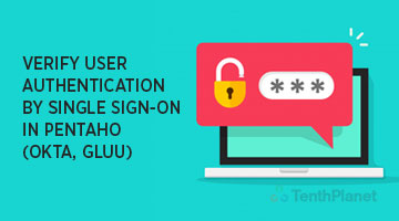 tenthplanet blog pentaho Verify user authentication by Single sign on in pentaho