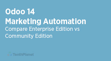 TenthPlaneT-OdooERP-Blog-Odoo-14-Marketing-Automation-Community-vs-Enterprise-Edition-web