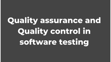 QA and QA in Software