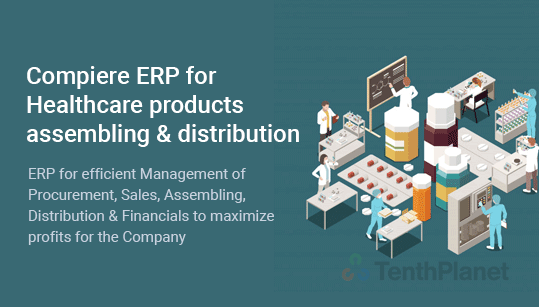 TenthPlanet-ERP-solution-compiere-erp-for-healthcare-products-assembling-and-distribution